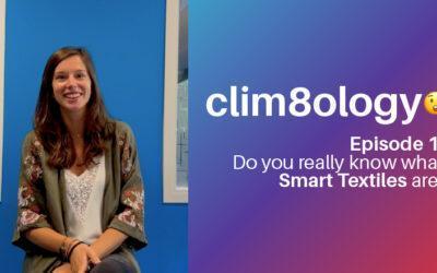 clim8ology – Ep#1: Do You Really Know Smart Textiles?