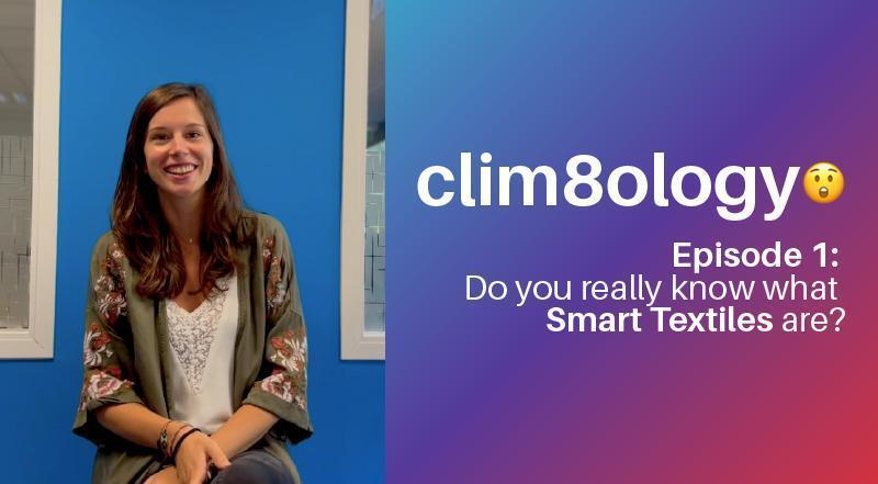 clim8ology: Do You Really Know Smart Textiles?